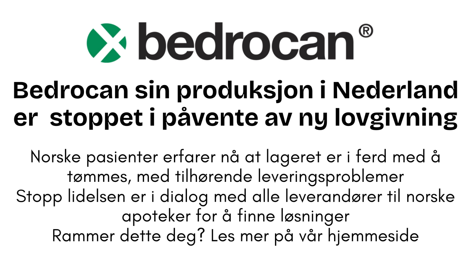 Kritisk leveringssituasjon for medisinsk cannabis – Bedrocan-produksjonen i Nederland er avsluttet